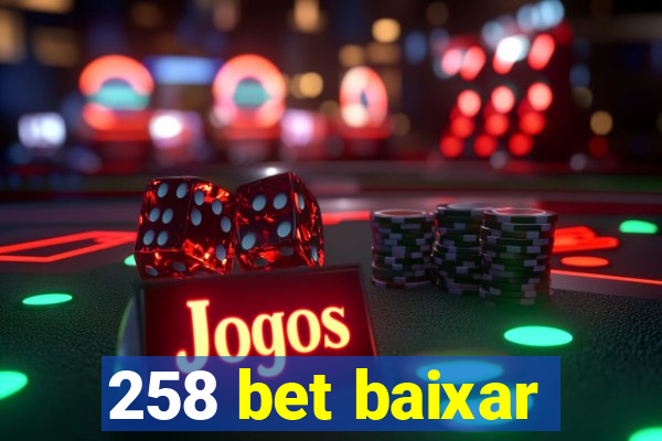 258 bet baixar